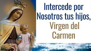 Oración Para la Virgen del Carmen Oración especial para Doovi