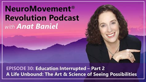 Neuromovement Revolution Podcast Education Interrupted