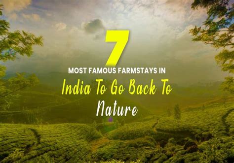 7 Farm Stays In India To Go Back To Nature 2021 Updated