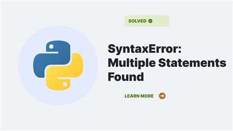 How To Fix Syntaxerror Multiple Statements Found While Compiling A