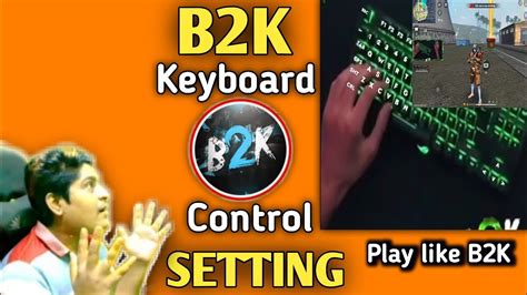 B2k Keyboard Control Setting Play Free Fire Like B2k Free Fire 🔥