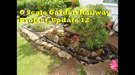 G Scale Garden Railway Project Update 12 Augustseptember 2016 Youtube