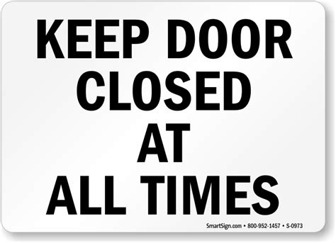 Funny Keep Door Closed Sign