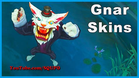 All Gnar Skins League Of Legends Youtube