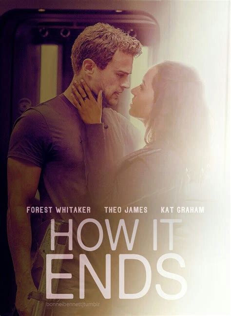 Theo James And Kat Graham In How It Ends Theo James James Movie Good Movies