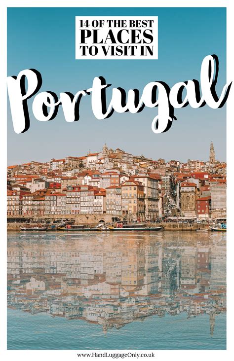 14 Best Places In Portugal To Visit This Year Hand Luggage Only