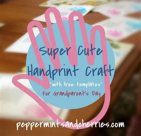 Easy Grandparents Day Handprint Craft — Kristins Peppermints And