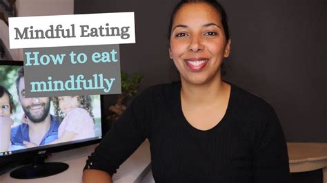 Mindful Eating How To Eat Mindfully Youtube