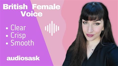 provide a smooth crisp female voice in a british accent by audiosask fiverr