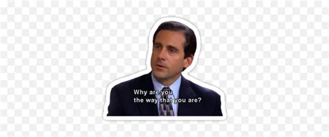 Michael Scott Why Are You The Way That You Areu0027 Sticker Stickers