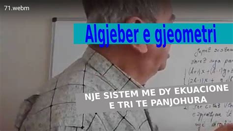 Algjeber E Gjeomietri Nje Sitem Me Dy Ekuacione E Tri Te Pa Njohura Youtube