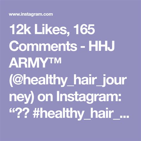 12k likes 165 comments hhj army™ healthy hair journey on instagram “ 👌 healthy hair