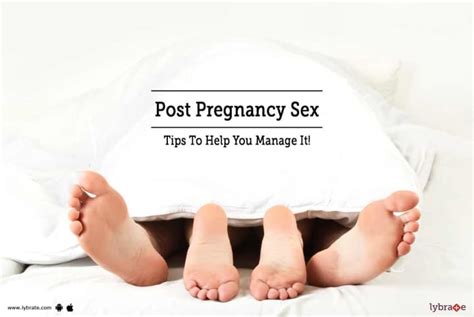 Post Pregnancy Sex Tips To Help You Manage It By Dr Amit Joshi