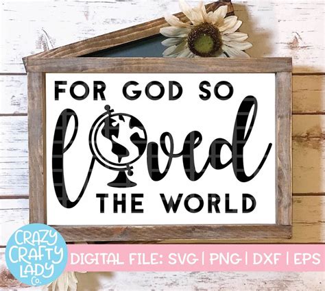 For God So Loved The World SVG Christian Cut File John Etsy
