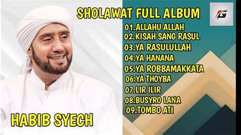 Sholawat Full Album Habib Syechhabibsyech Youtube