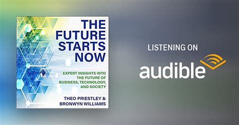 The Future Starts Now By Theo Priestley Bronwyn Williams Audiobook