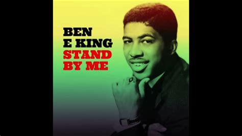 Stand By Me By Ben E King Youtube