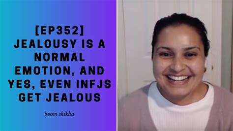 Jealousy Is A Normal Emotion And Yes Even Infjs Get Jealous Youtube