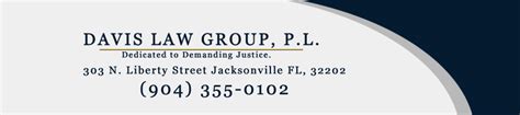 Davis Law Group Dedicated To Demanding Justice N Liberty Street Jacksonville FL
