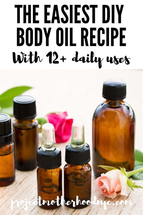 Diy Body Oil Recipe 12 Different Uses Project Motherhood Body Oil