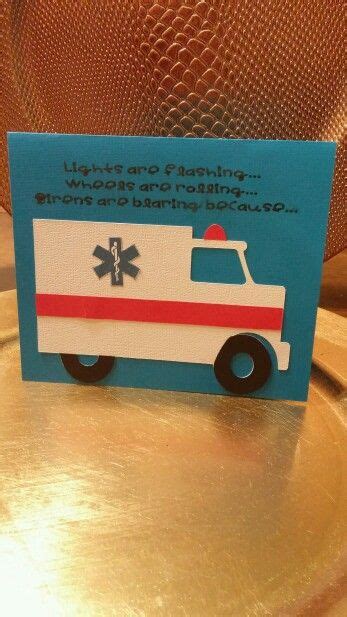Check spelling or type a new query. EMT Ambulance card (With images) | Card making crafts, Cards, Card class