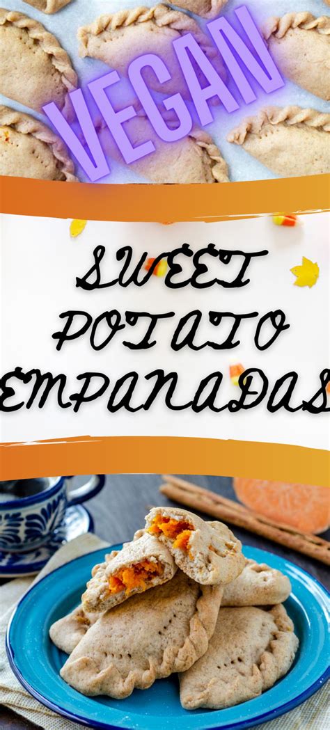 Sweet Potato Empanadas Vegan Mexican Recipes Mexican Food Recipes