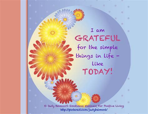 I Am Grateful For The Simple Things In Life Like Today Louise Hay
