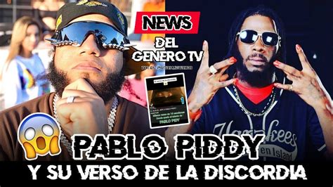 Pablo Piddy Y Su Verso De La Discordia El Alfa El Jefe Paketum