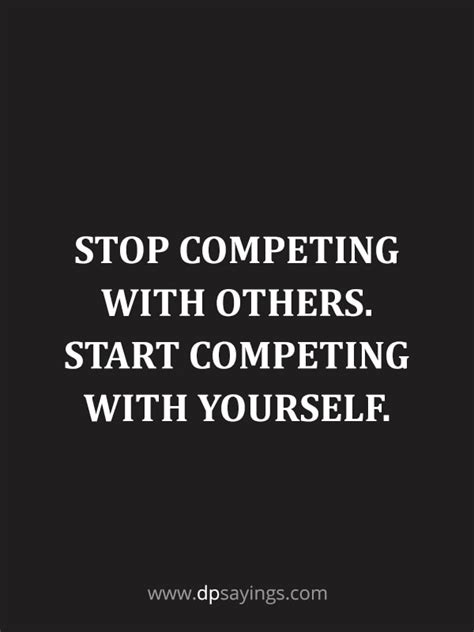 53 No Competition Quotes And Sayings Dp Sayings