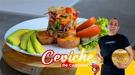 Receta Ceviche De Camaron Cocinando Con Jas Youtube