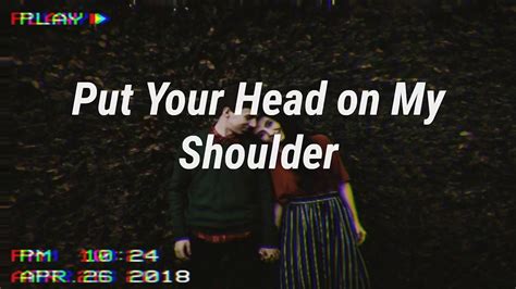 Put Your Head On My Shoulder By Paul Anka Lyrics Lyrics Video Youtube