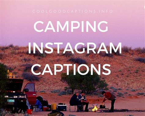 Interesting 79 Camping Instagram Captions July2021 For Outdoor Trip