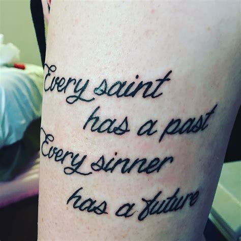 Ooscar wilde every saint has a past, and every sinner has a future. Every Saint has a past and every sinner has a future. Side leg tattoo | Side leg tattoo, Leg ...