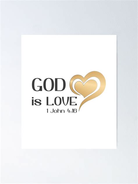 Christian Design God Is Love Bible Verse 1 John 416 Poster For
