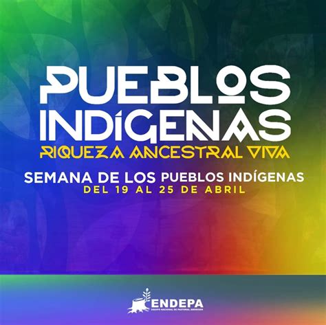 19 Al 25 De Abril Semana De Los Pueblo Originarios Don Bosco Sur