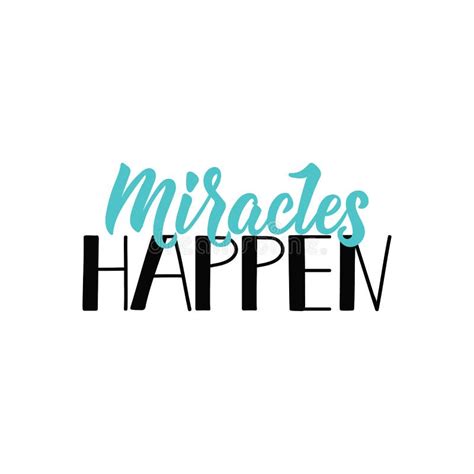 Miracles Happen Lettering Hand Drawn Vector Illustration Element For Flyers Banner And