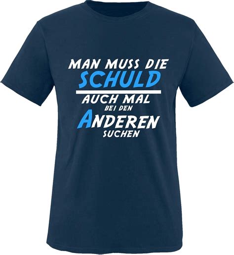 Comedy Shirts Man Muss Die Schuld Auch Mal Bei Den Anderen Suchen Jungen T Shirt Rundhals