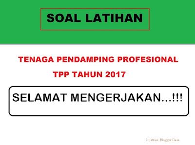 Kisi-Kisi Soal Ujian Tenaga Pendamping Profesional Tahun 2017 - Info Desa