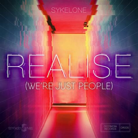 Listen To Music Albums Featuring Sykelone Realise Were Just People