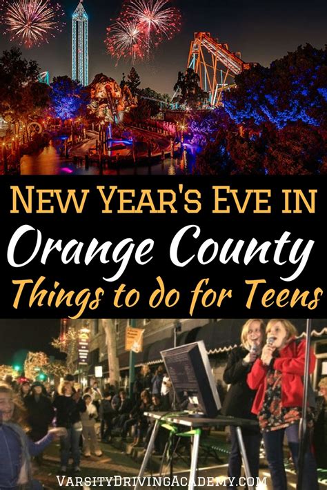 New Years Eve In Orange County Things To Do For Teens Oc Driving