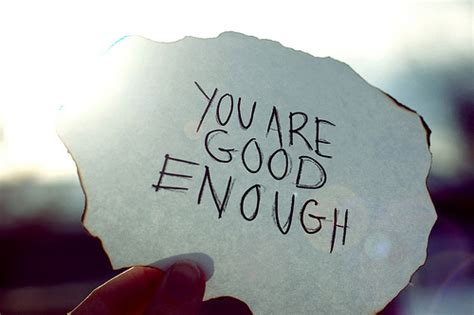 Why Am I Not Good Enough For You Quotes Quotesgram