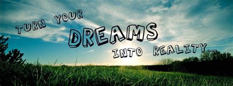 Turn Your Dreams Into Reality Facebook Covers Facebook Cover Photos Facebook Cover Fb
