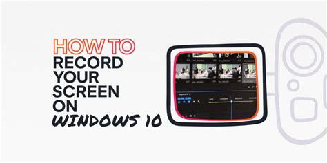 Two Easiest And Free Ways To Record Your Screen On Windows 10