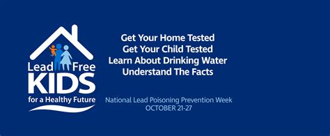 October 21 Through 27 2018 Is National Lead Poisoning Prevention Week