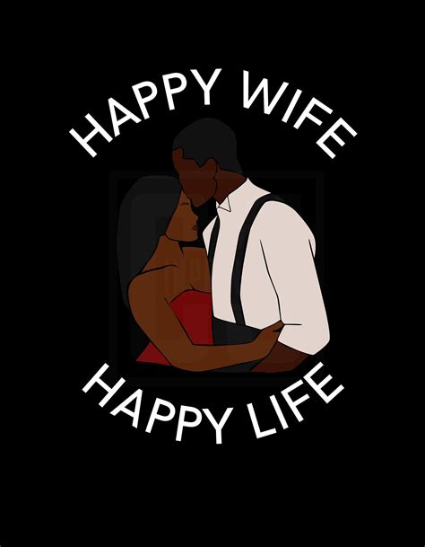Happy Wife Happy Life Svg Cutting File Png And  Instant Download Cricut And Silhouette Wife