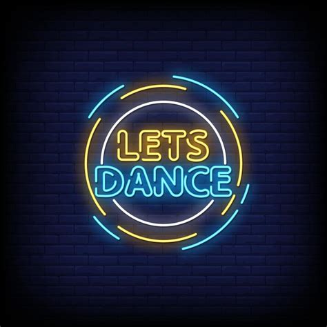 Lets Dance Neon Signs Style Text Vector 2413469 Vector Art At Vecteezy