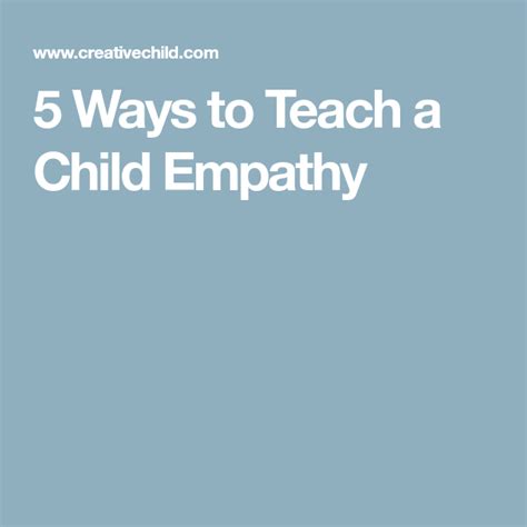 5 Ways To Teach A Child Empathy Teaching Empathy 5 Ways