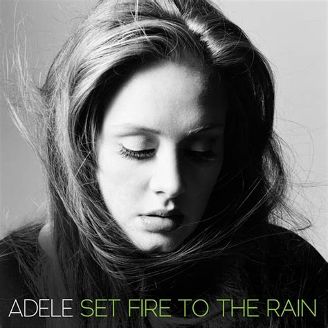 Set fire to the rain. Spot On The Covers!: Juli 2011