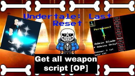 Undertale Last Reset🔥get All Weapon Op 🔥roblox Script Youtube