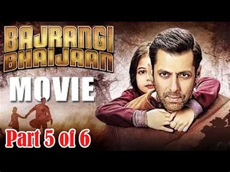 Bajrangi bhaijaan bollywood full movie download 2015 hd/720p. Bajrangi Bhaijaan Movie (2015) - Part 5 of 6 | Salman Khan ...